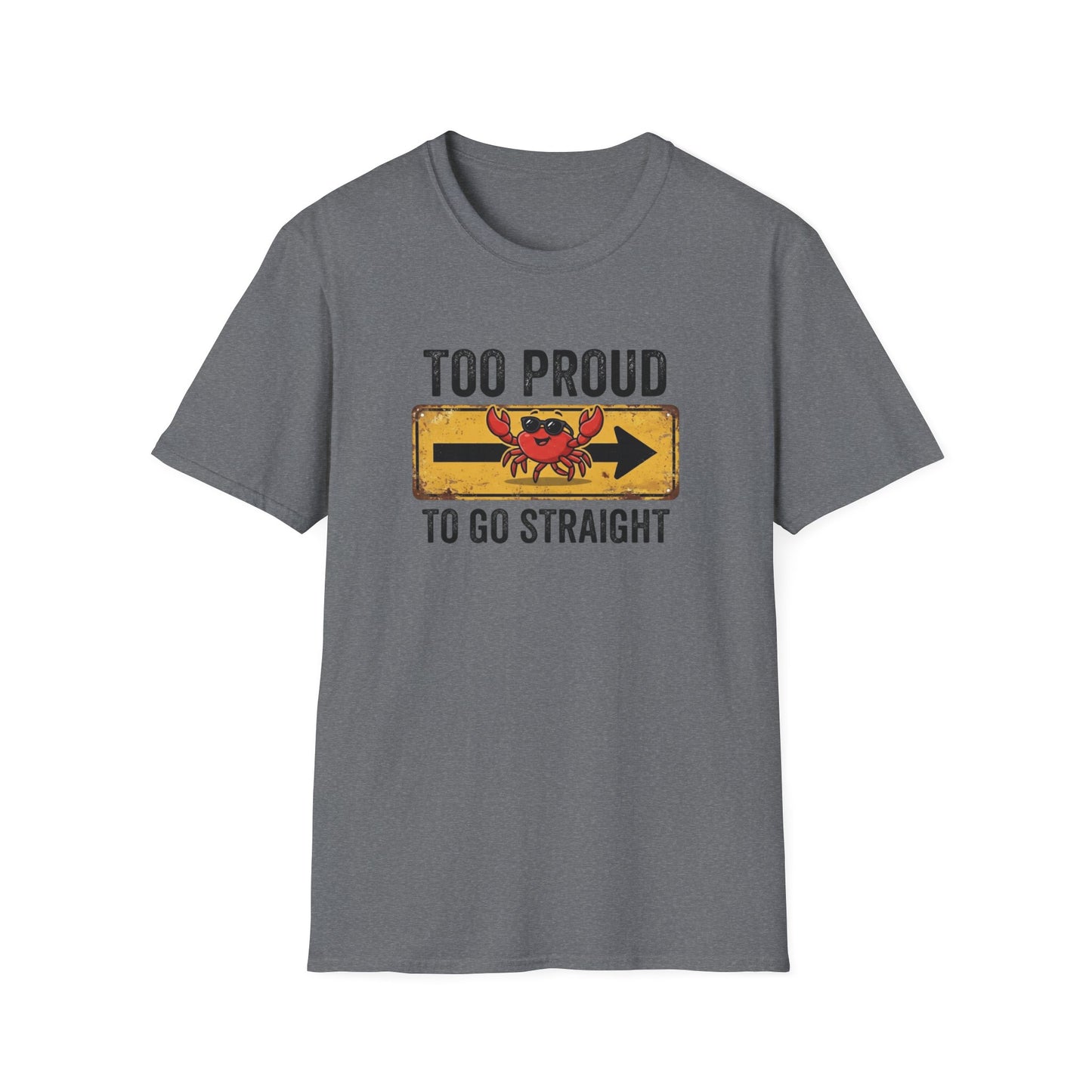 Too Proud to Go Straight