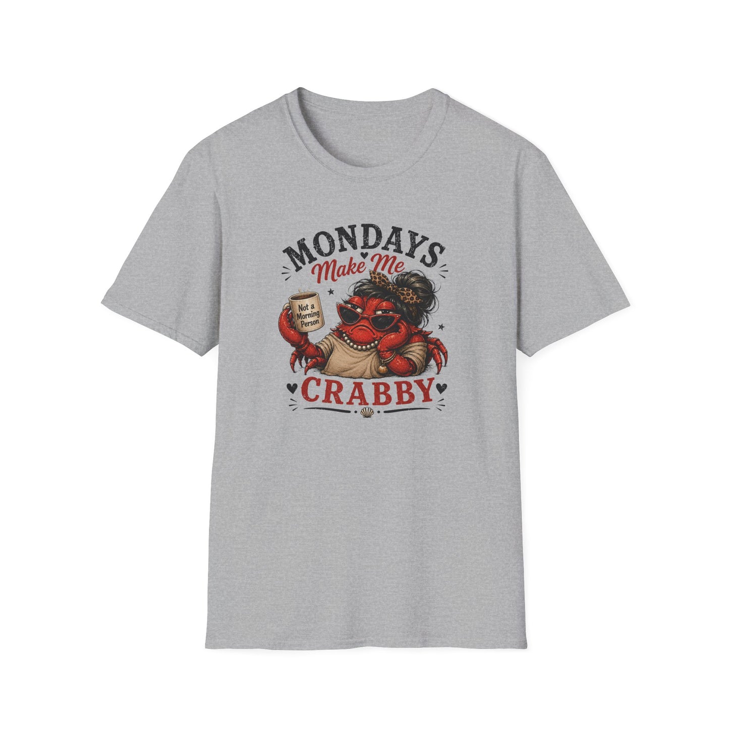 Mondays Make Me Crabby - Crabby Lady II