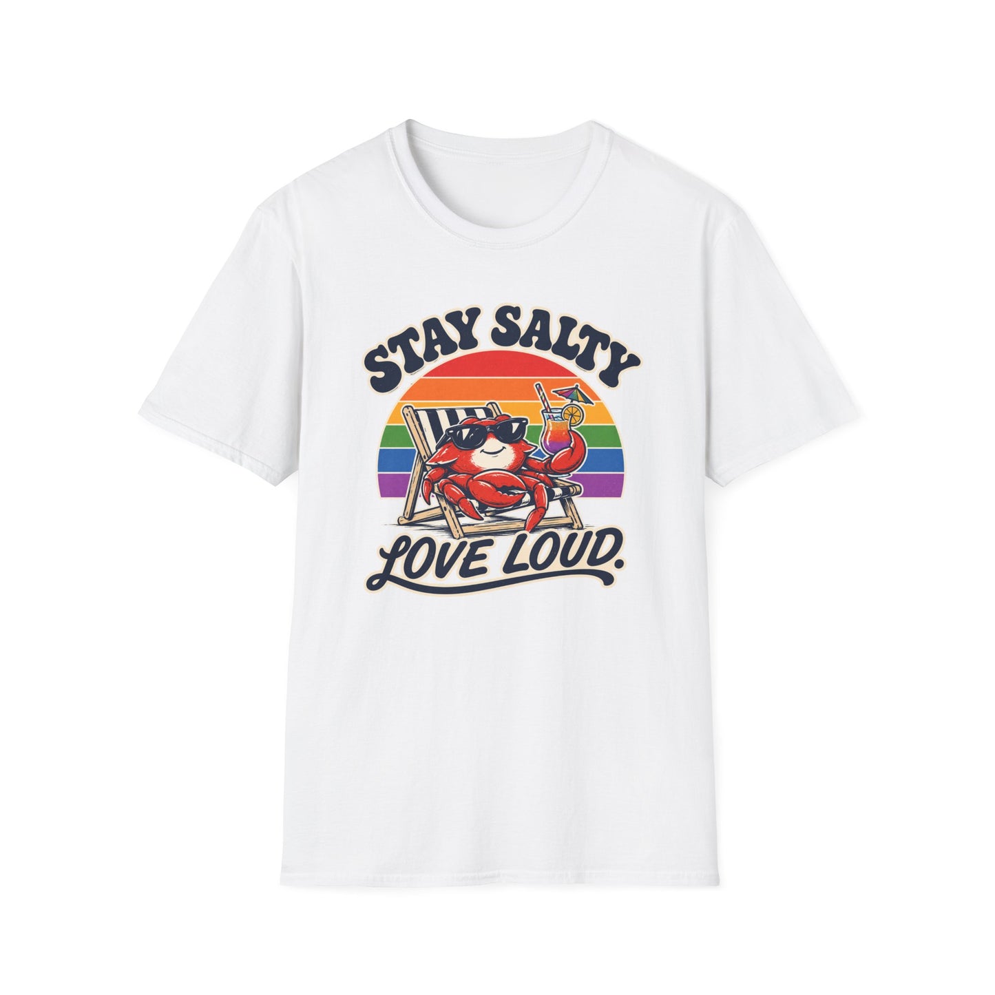 Stay Salty Love Loud