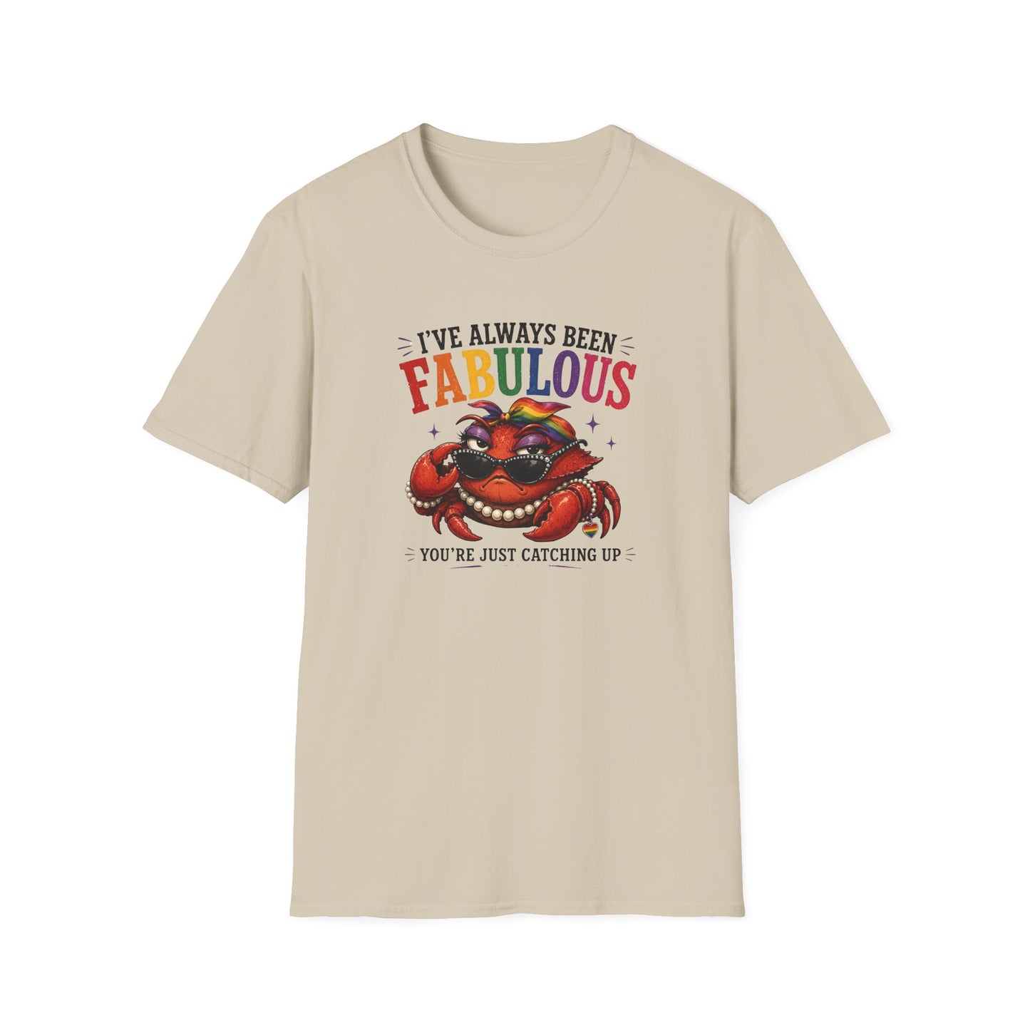 I've Always Been Fabulous - Crabby Lady
