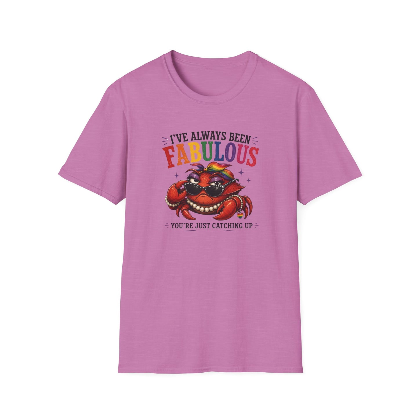 I've Always Been Fabulous - Crabby Lady