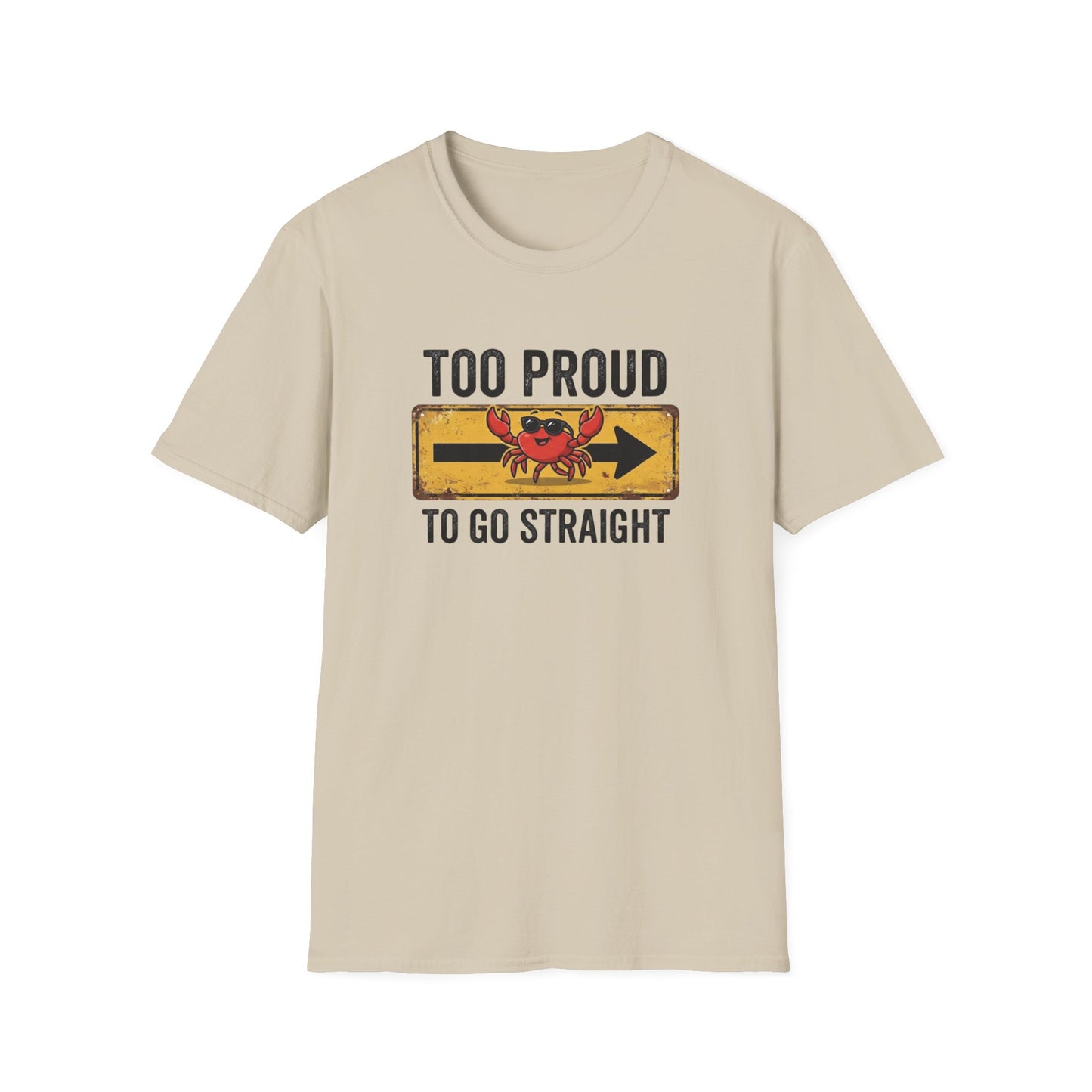 Too Proud to Go Straight