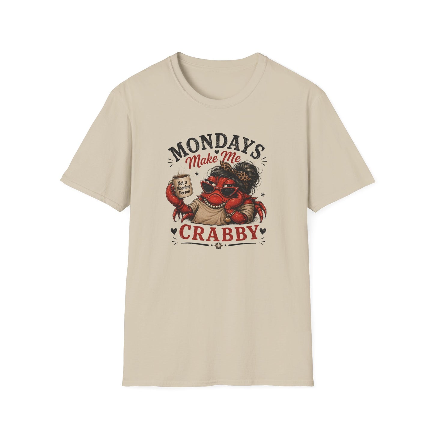 Mondays Make Me Crabby - Crabby Lady II