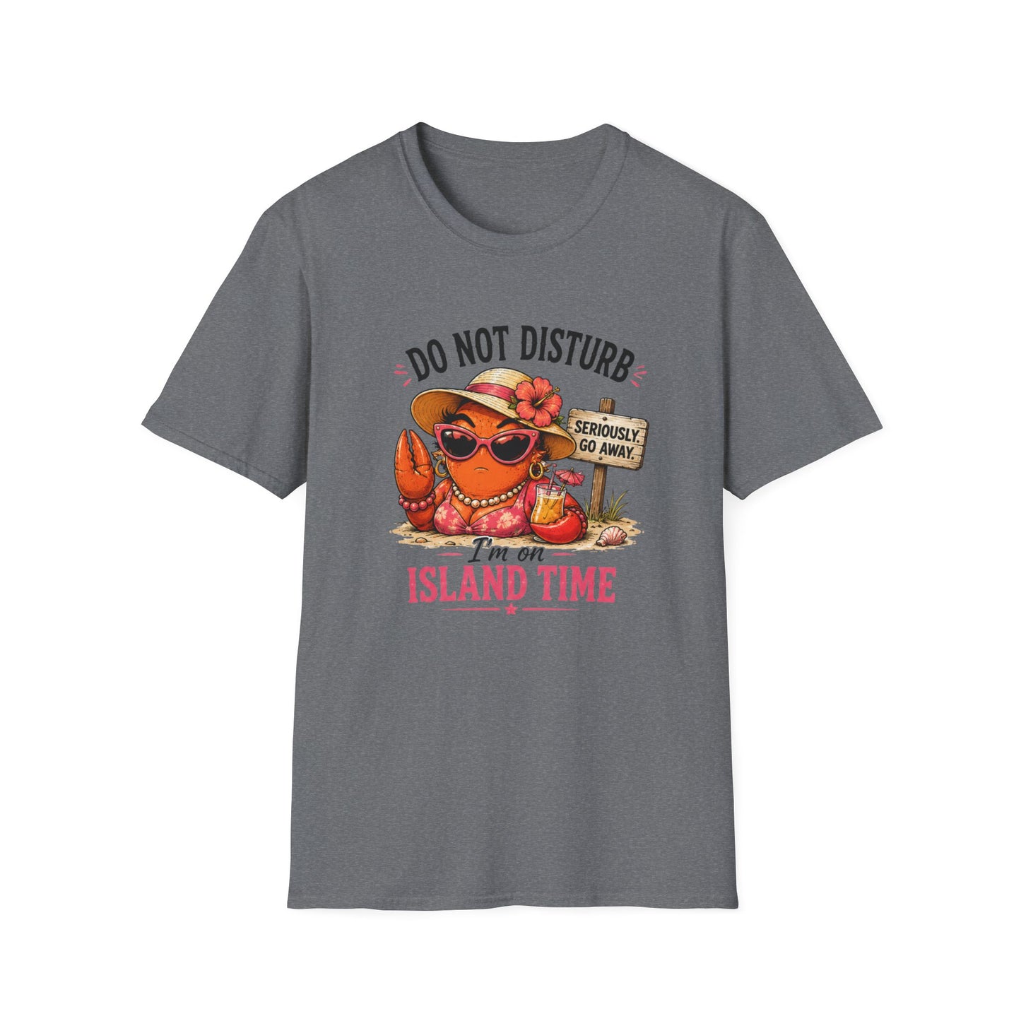 Do Not Disturb - I'm on Island Time - Crabby Lady