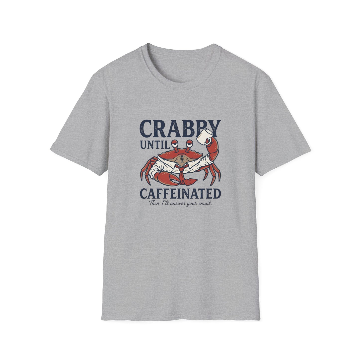 Crabby Until Caffeinated - Office Crab