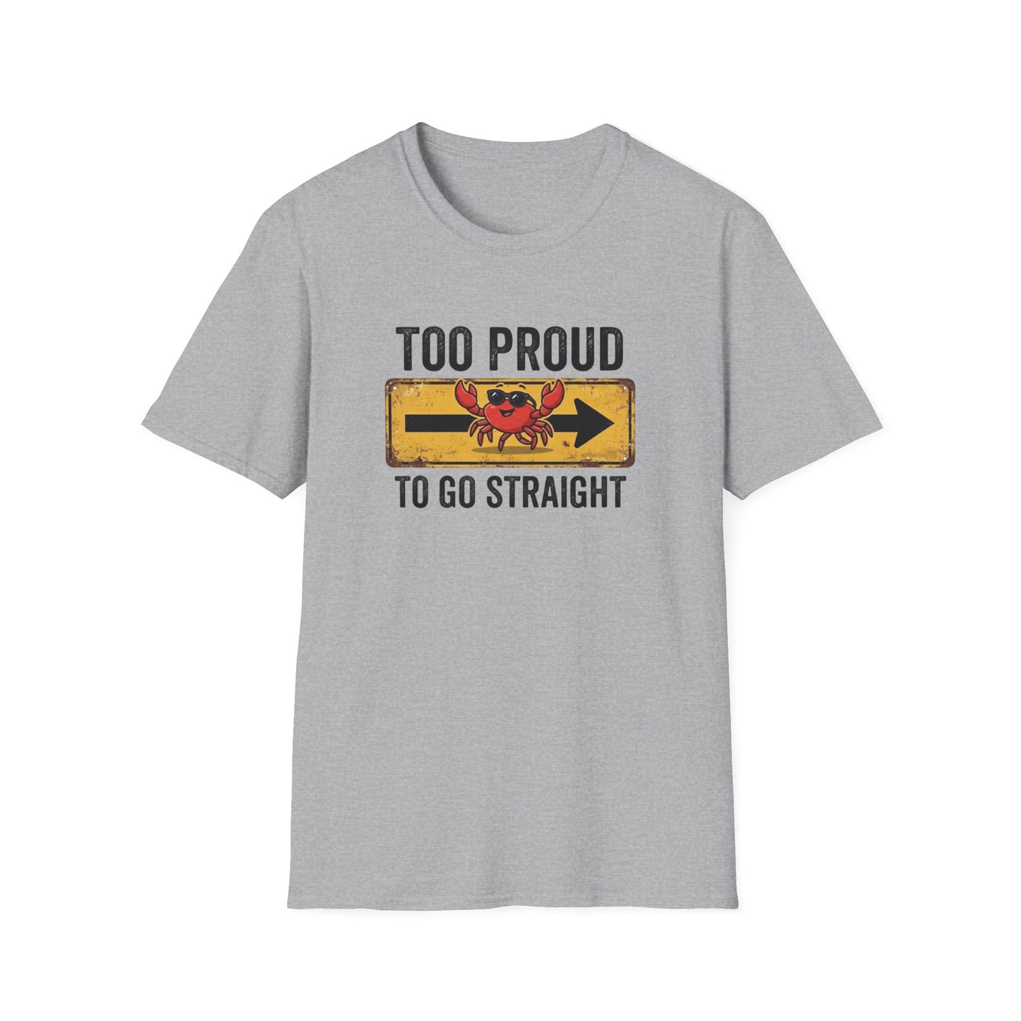 Too Proud to Go Straight