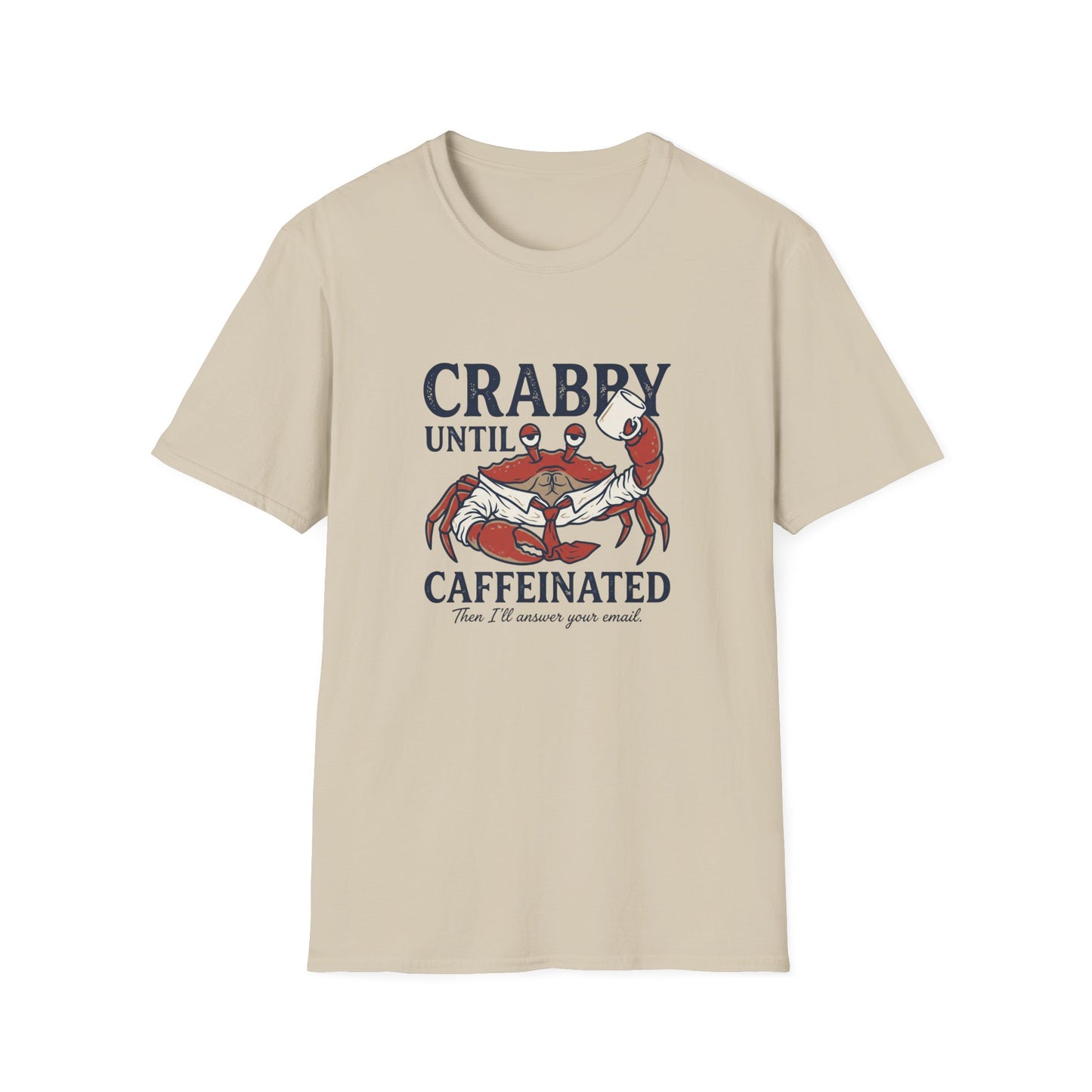 Crabby Until Caffeinated - Office Crab