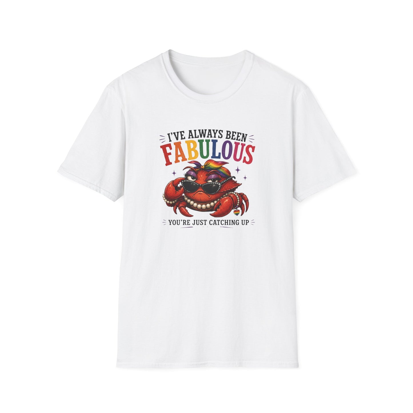 I've Always Been Fabulous - Crabby Lady