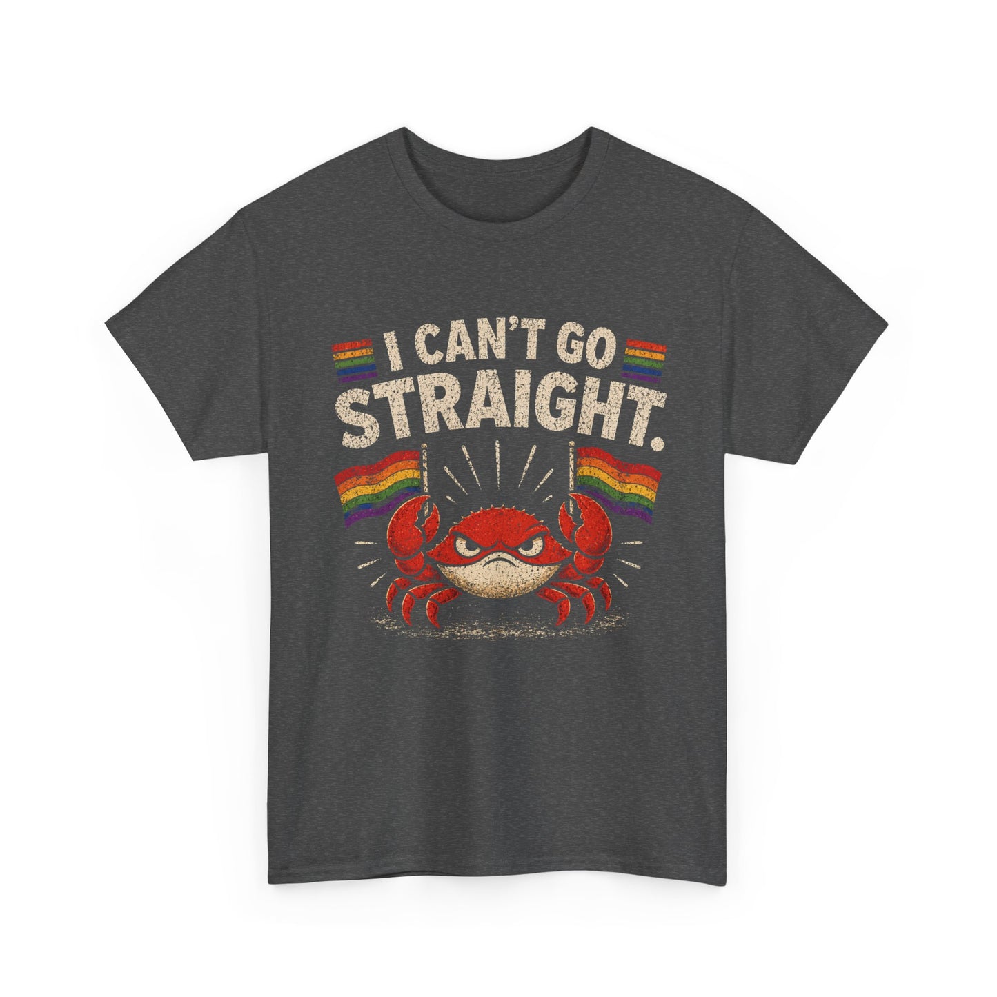 I Cant Go Straight Shirt - angry crab