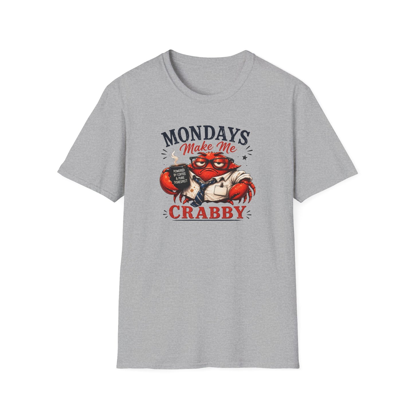 Mondays Make Me Crabby - Office Crab