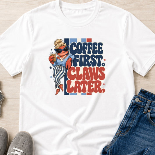 Coffee First - Claws Latter - Crabby Lady