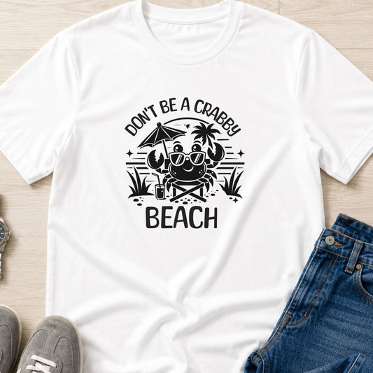 Don't Be a Crabby Beach - black and white