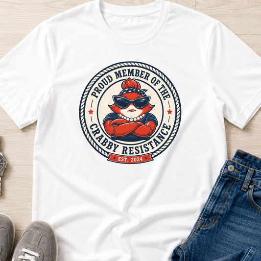 Proud Member of the Crabby Resistance - Crabby Lady