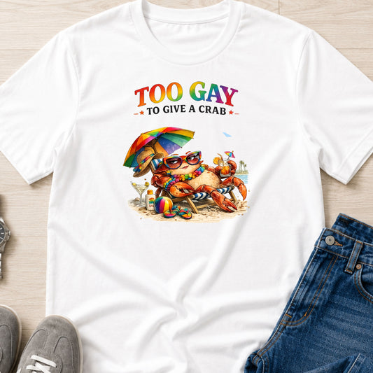 Too Gay to Give a Crab - Crabby Lady